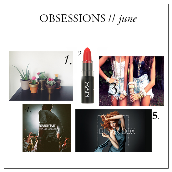 obsessions // june 