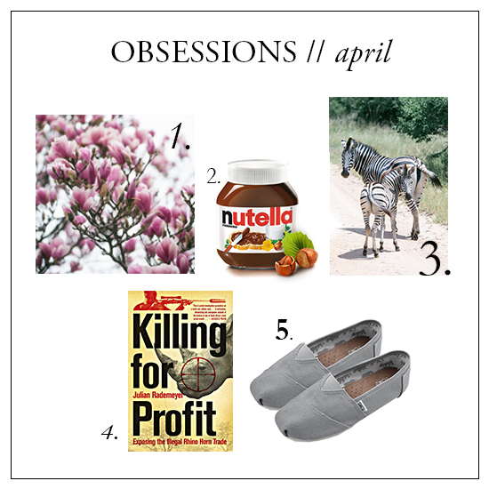 obsessions – april 2015